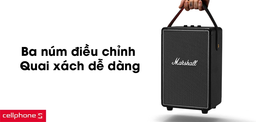 Ba núm điều chỉnh quen thuộc, quai xách dễ dàng di chuyển