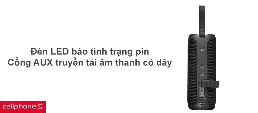 Đèn LEB báo tình trạng pin, cổng AUX tiện lợi