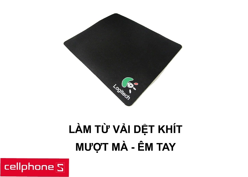 Kết cấu từ vải dệt mềm cho khả năng di chuột mượt mà