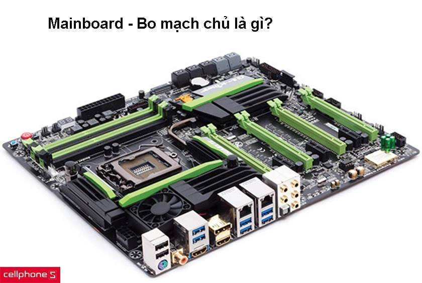 Các thành phần cơ bản của Mainboard máy tính?