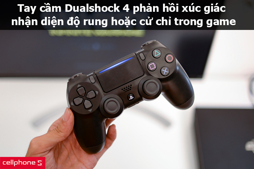Tay cầm chơi game Dualshock 4 nhạy hơn và chính xác hơn
