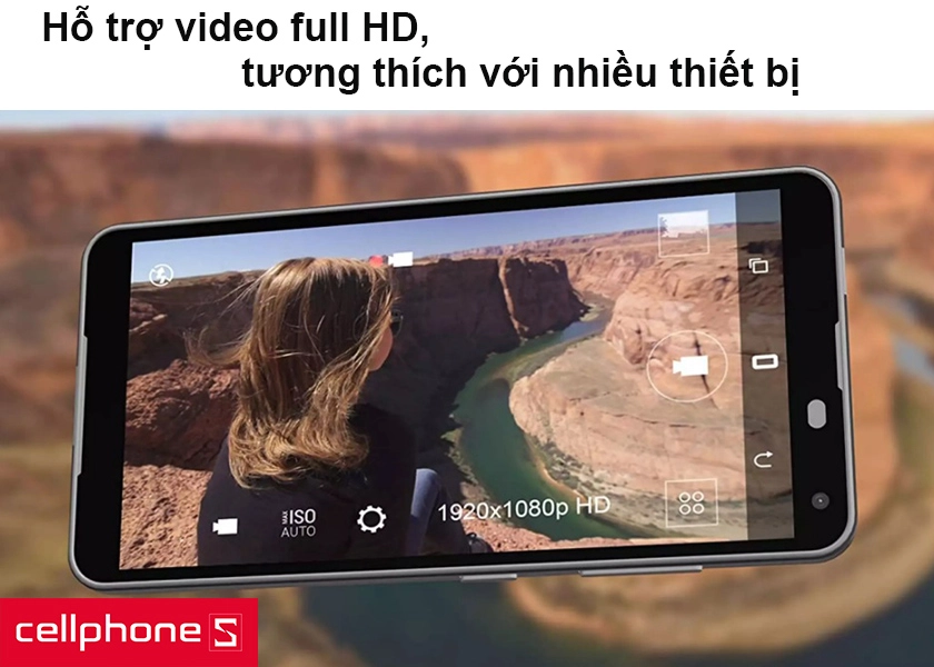 Hỗ trợ video full HD, tương thích với nhiều thiết bị