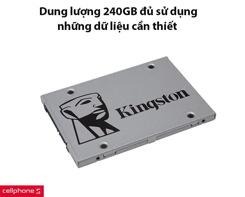 Dung lượng 240GB đủ sử dụng những dữ liệu cần thiết