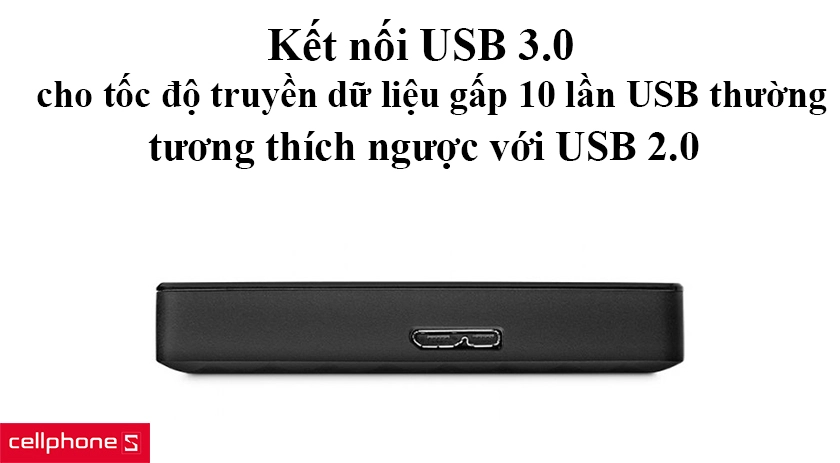 Kết nối USB 3.0 và tương thích với USB 2.0