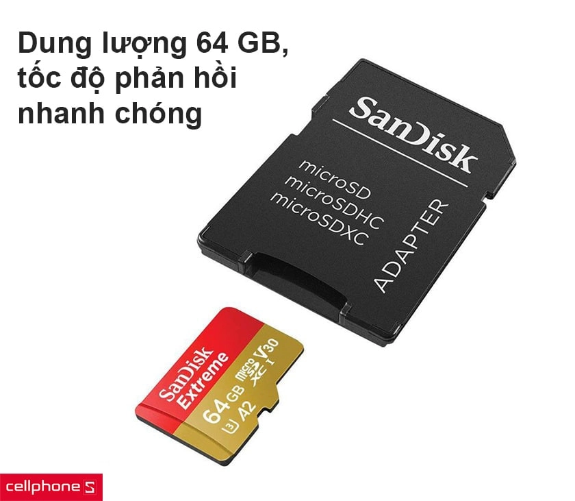 Dung lượng 64 GB, tốc độ phản hồi nhanh chóng