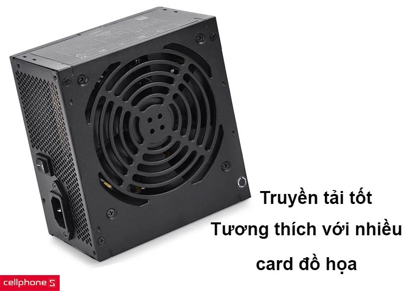 Khả năng truyền tải tốt và tương thích được với nhiều card đồ họa