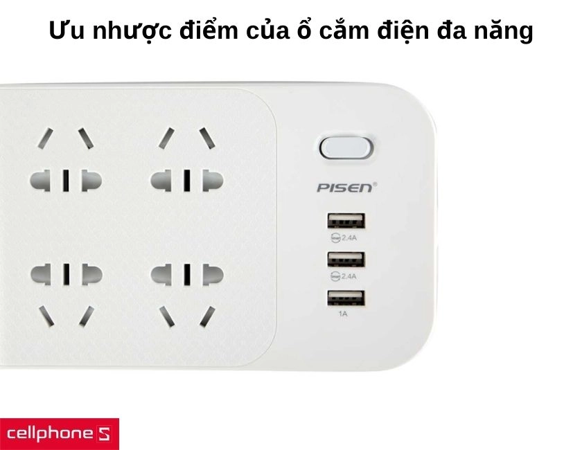 Ưu nhược điểm của ổ cắm điện đa năng