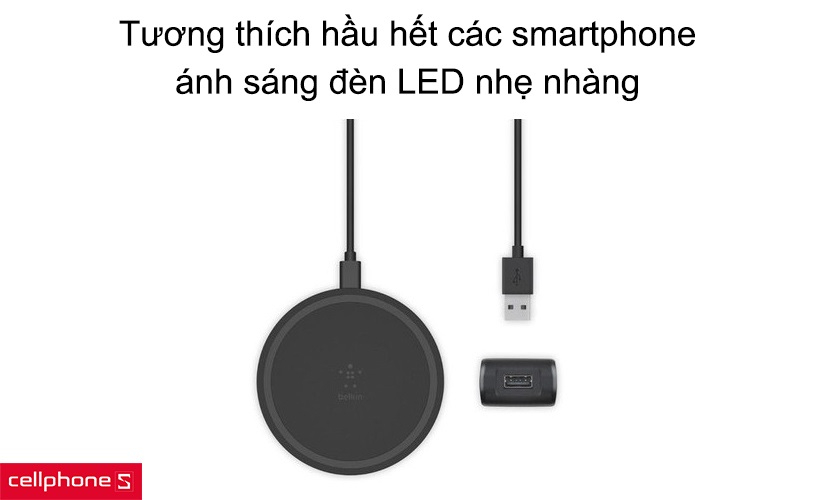Tương thích hầu hết các smartphone, ánh sáng đèn LED nhẹ nhàng