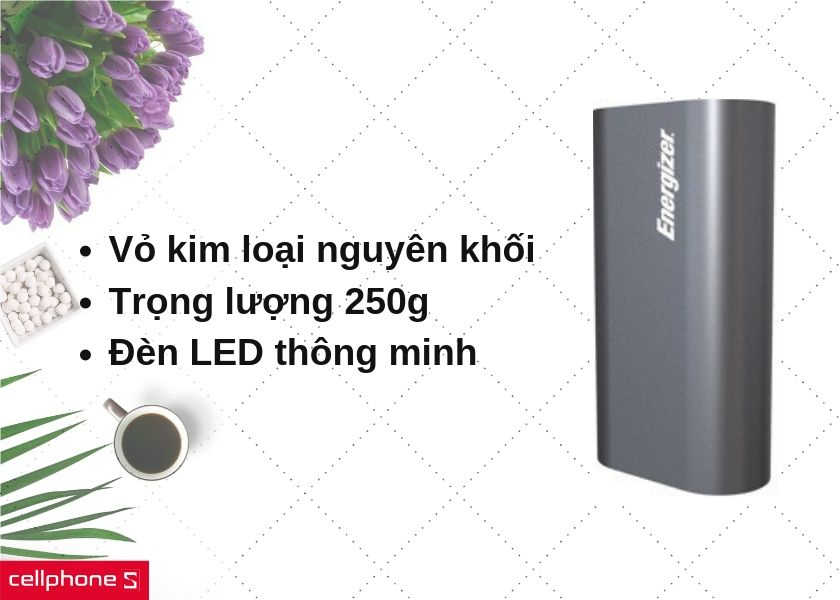 Vỏ kim loại nguyên khối, nhỏ gọn với đèn LED thông minh báo hiệu tình trạng pin