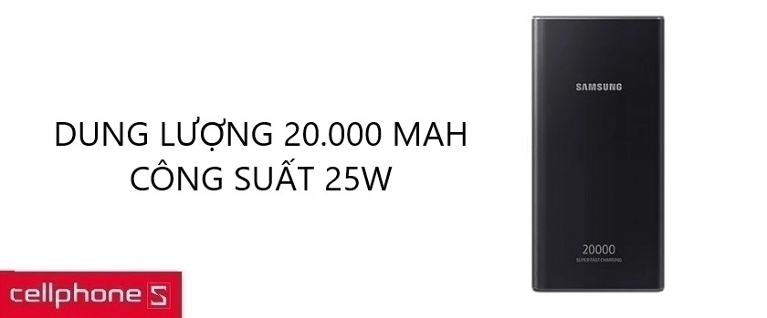 Công suất 25W, dung lượng pin 20000mAh