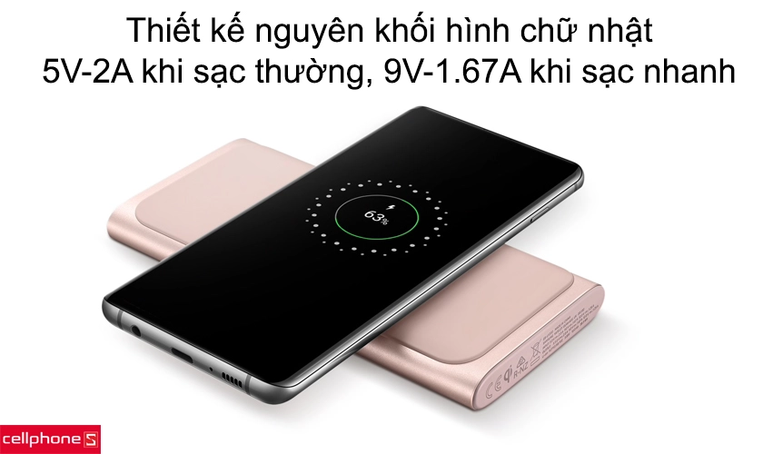 Thiết kế nguyên khối hình chữ nhật, 5V-2A khi sạc thường, 9V-1.67A khi sạc nhanh