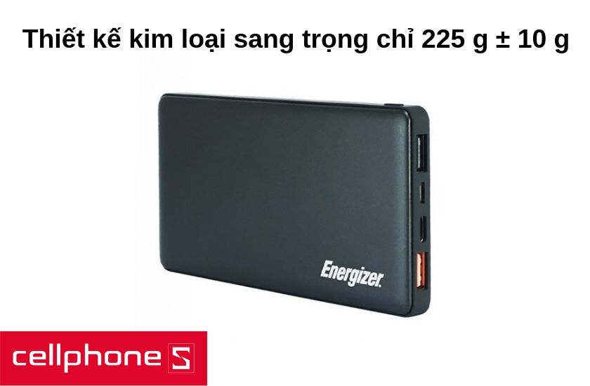 Thiết kế kim loại sang trọng với trọng lượng 225 g ± 10 g