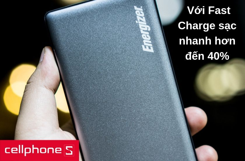 Công nghệ Fast Charge cho phép sạc nhanh hơn lên đến 40%