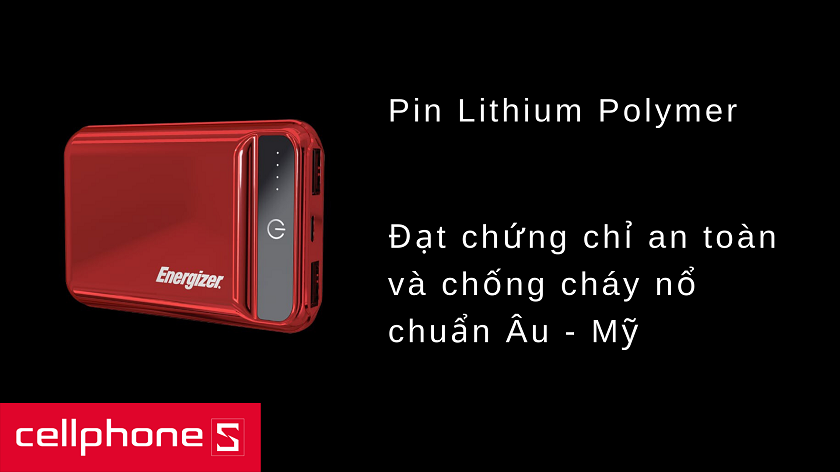 Sử dụng loại pin Lithium Polymer an toàn chuẩn quốc tế