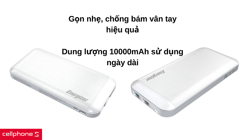 Dung lượng 10000mAh gói gọn trong thiết kế tinh tế và chống bám vân tay