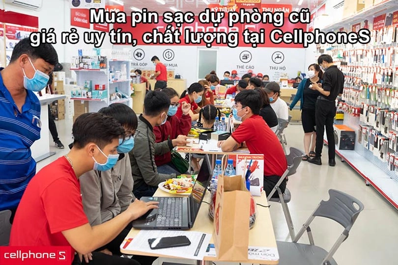 Mua pin sạc dự phòng cũ giá rẻ uy tín, chất lượng tại CellphoneS