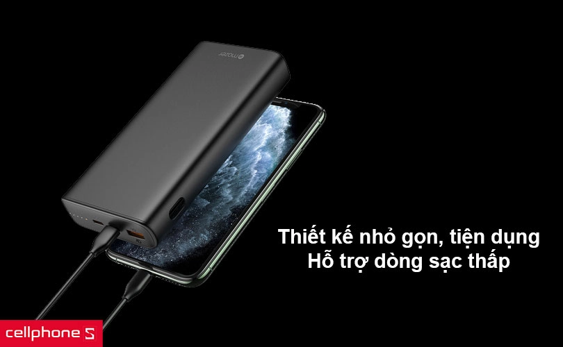 Thiết kế nhỏ gọn, tiện dụng và hỗ trợ dòng sạc thấp