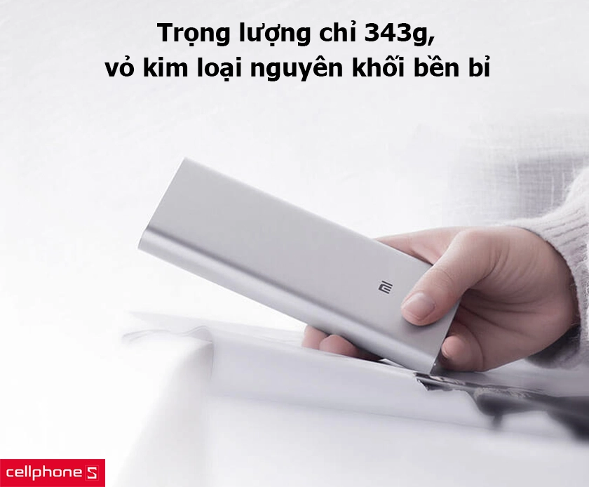 Trọng lượng chỉ 343g, vỏ kim loại nguyên khối bền bỉ