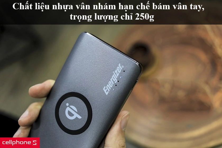 Chất liệu nhựa vân nhám hạn chế bám vân tay, trọng lượng chỉ 250g