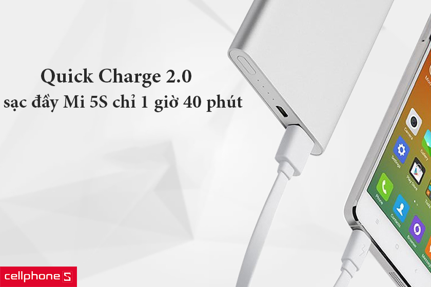 công nghệ sạc nhanh đến từ Qualcomn là Quick Charge 2.0