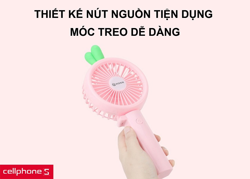 Thiết kế nút nguồn ngay trên tay cầm tiện dụng cùng móc treo cầm tay thuận lợi