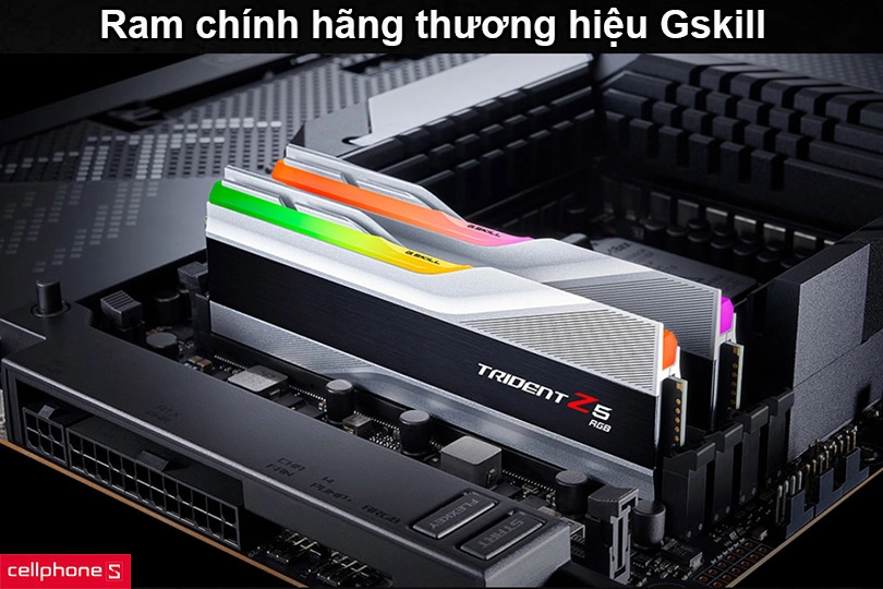 Ram chính hãng thương hiệu Gskill