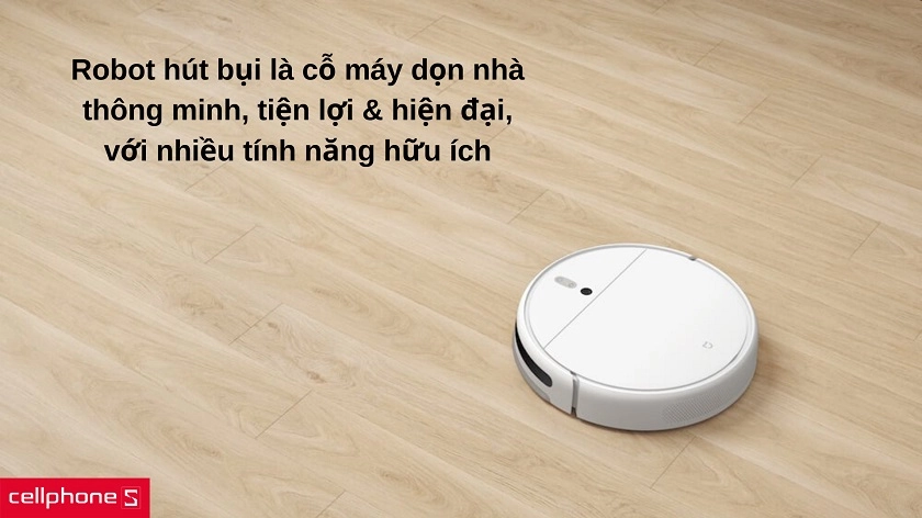 Robot hút bụi thông minh là gì?