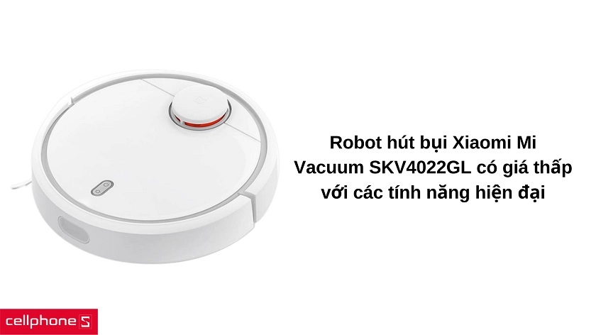 Robot hút bụi Xiaomi Mi Vacuum SKV4022GL
