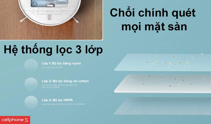 trang bị hệ thống lọc 3 lớp, chổi chính quét mọi mặt sàn
