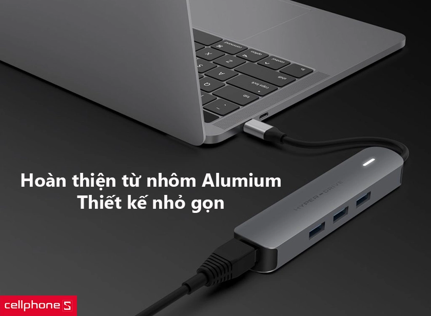 Hoàn thiện từ nhôm Alumium nguyên khối, thiết kế nhỏ gọn