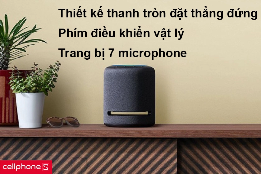 Thiết kế dạng thanh tròn đặt thẳng đứng, phím điều khiển vật lý