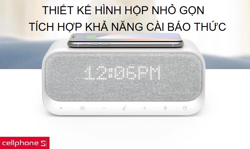 Thiết kế hình hộp nhỏ gọn cùng tiện ích báo thức hiện đại