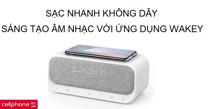 Tính năng sạc không dây hiện đại và khả năng tạo âm thanh cho giấc ngủ