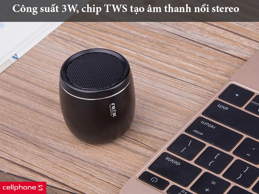 Công suất 3W, chip TWS tạo âm thanh nổi stereo