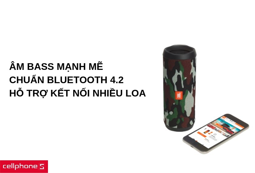 Âm bass mạnh mẽ, treb và mid sống động chi tiết, chuẩn bluetooth 4.2