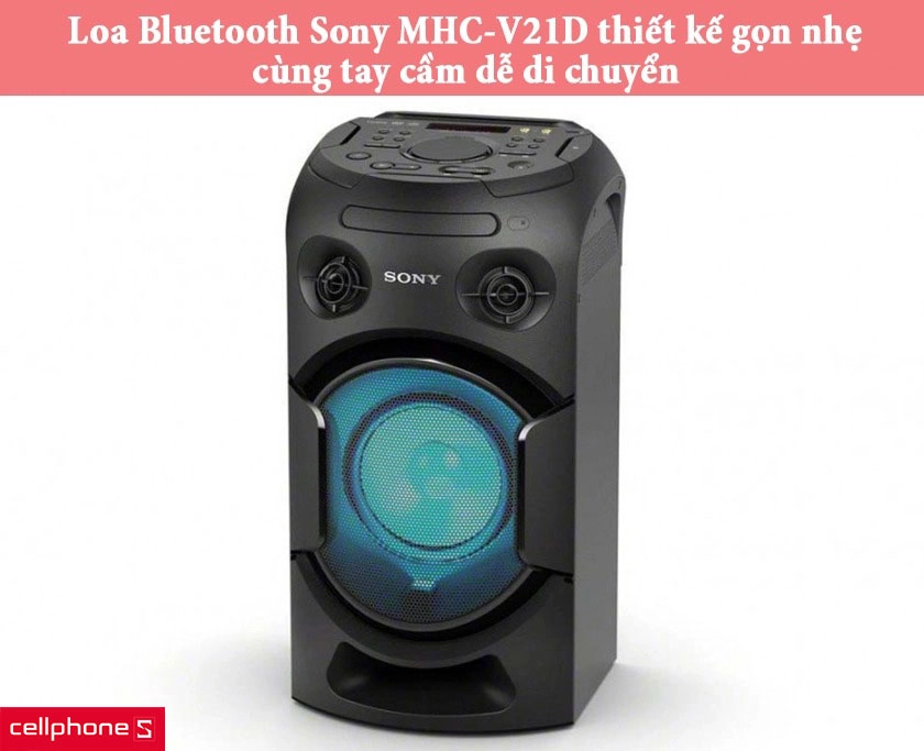 Thiết kế gọn nhẹ cùng dạng hộp tay cầm, dễ dàng di chuyển khắp nơi cùng hệ thống đèn LED màu đồng bộ với giai điệu