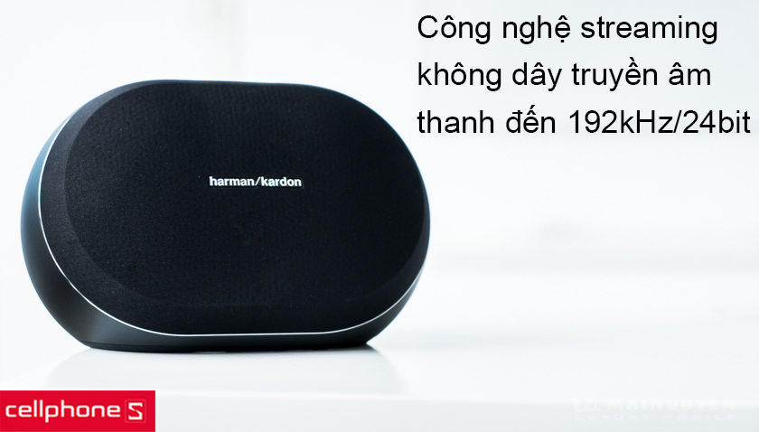 Âm thanh tuyệt vời với công nghệ streaming không dây