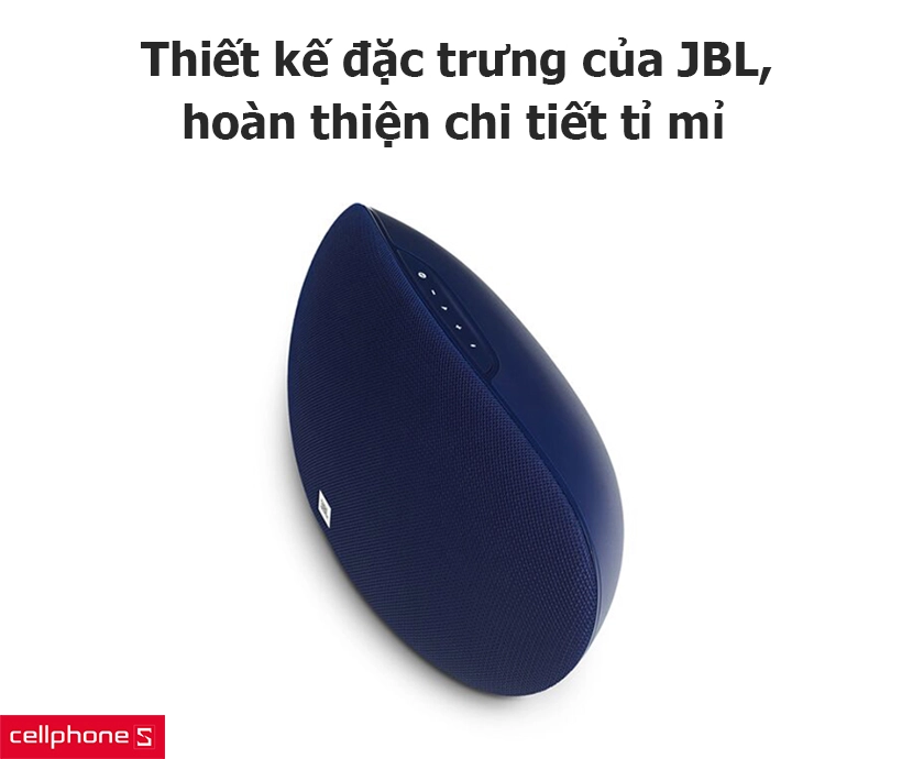 Thiết kế đặc trưng của JBL, hoàn thiện chi tiết tỉ mỉ