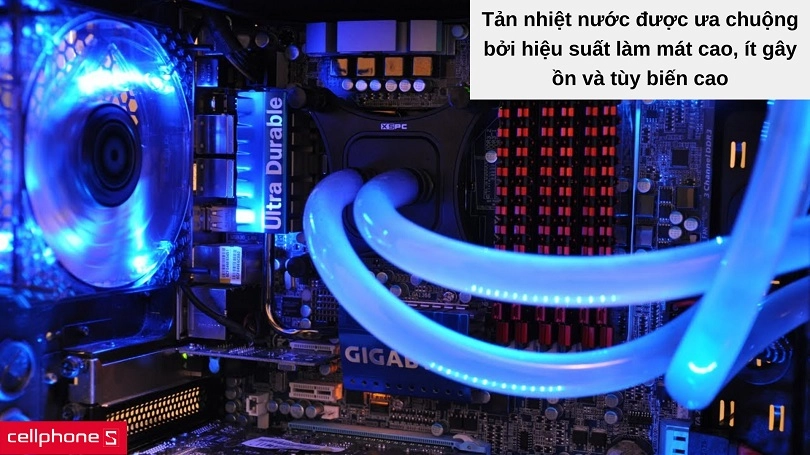 Tại sao nên mua tản nhiệt nước cho PC / laptop?