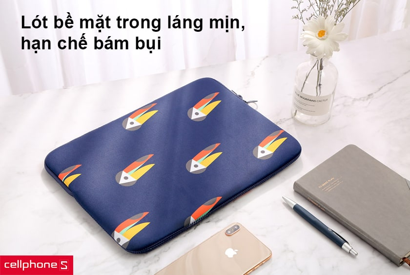 Lót bề mặt trong láng mịn, hạn chế bám bụi