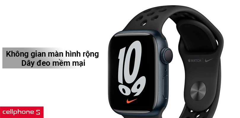 Không gian màn hình rộng hơn, dây đeo mềm mại và dẻo dai