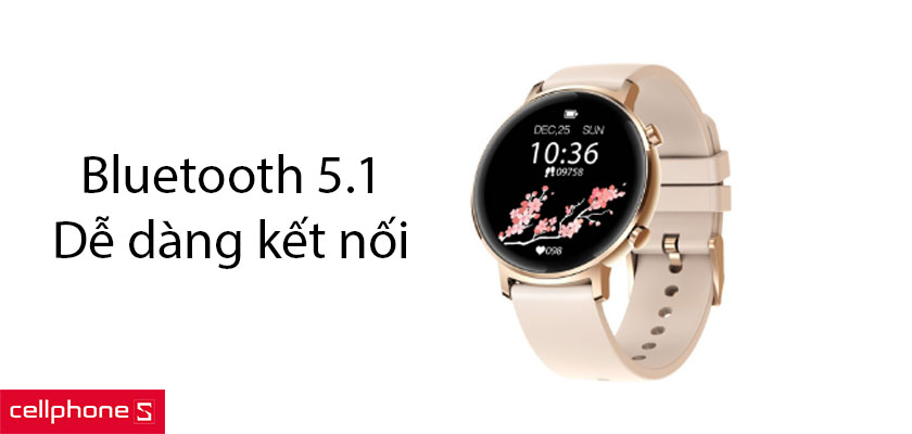 Kết nối bluetooth 5.1, dễ dàng nhận thông báo