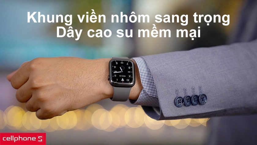 Khung viền nhôm sang trọng, dây cao su mềm mại cho cảm giác đeo hoàn hảo