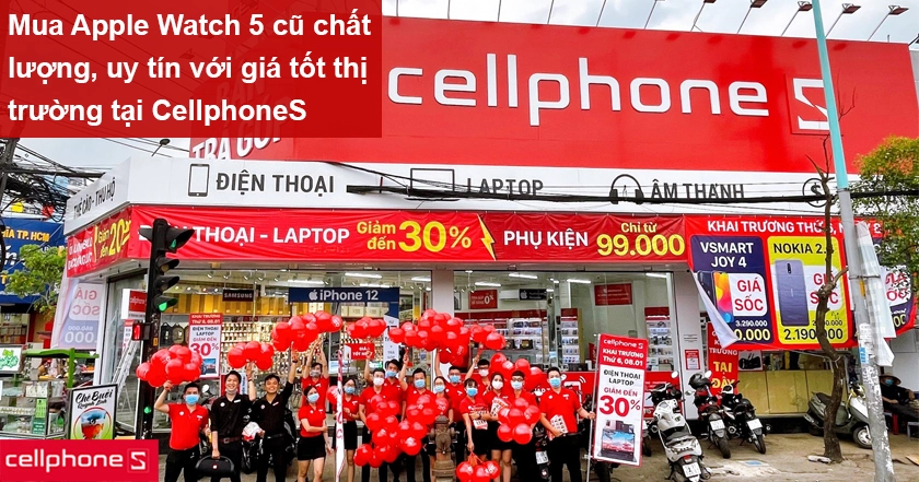 Mua Apple Watch Series 5 cũ với chính sách bảo hành tốt tại CellphoneS