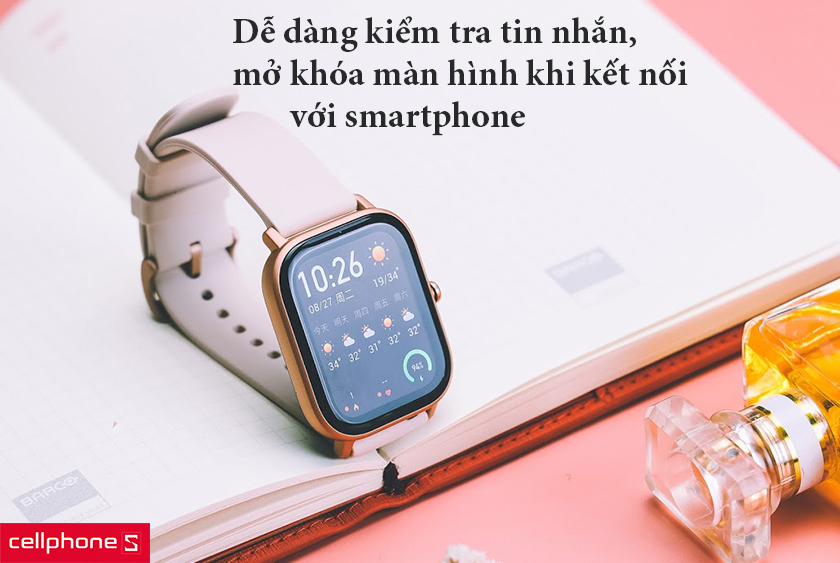 Dễ dàng theo dõi khi kết nối với smartphone