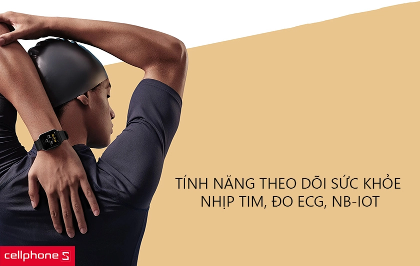 Đầy đủ tính năng theo dõi sức khỏe: nhịp tim, đo ECG, NB-IoT