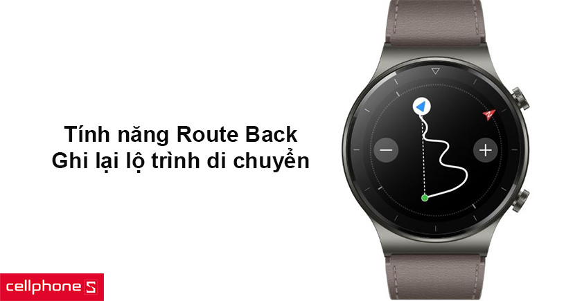 tính năng Route Back giúp ghi lại lộ trình di chuyển