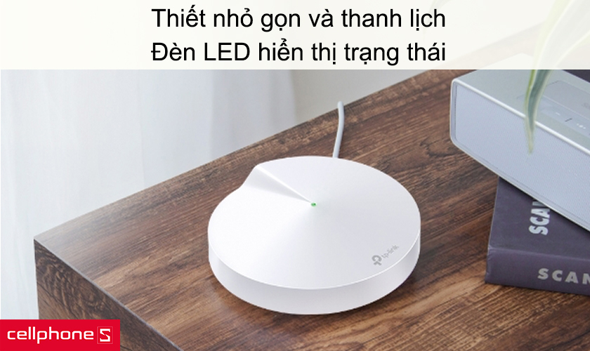 Thiết nhỏ gọn và thanh lịch, đèn LED hiển thị trạng thái