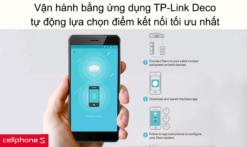 Vận hành mọi hoạt động bằng ứng dụng TP-Link Deco, tự động lựa chọn điểm kết nối tối ưu nhất