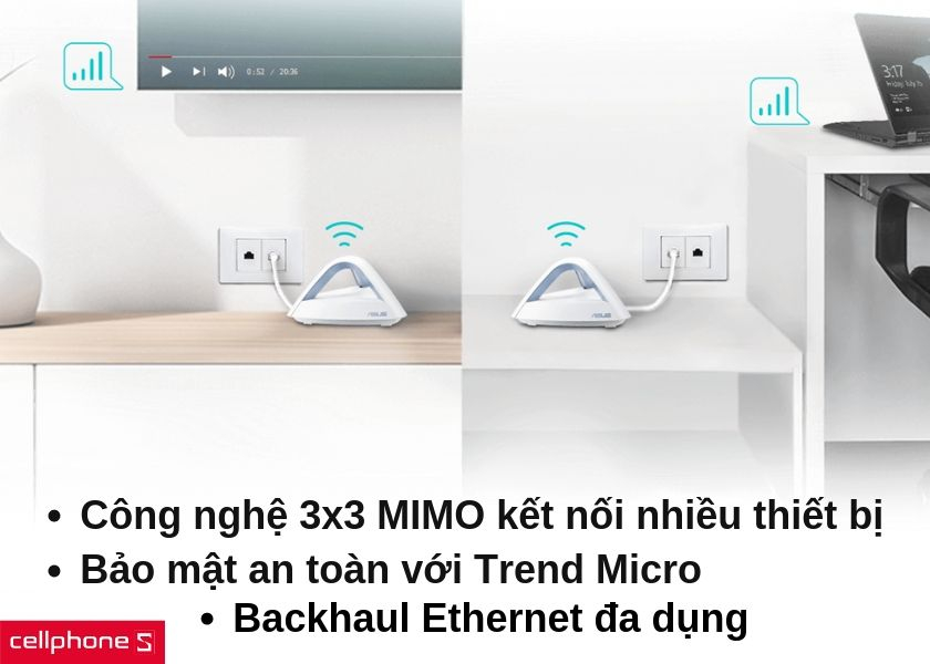 Kết nối nhiều thiết bị cùng lúc với độ bảo mật cao, hỗ trợ Backhaul Ethernet
